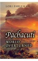 Pachacuti: World Overturned