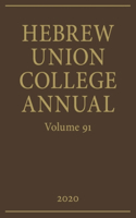 Hebrew Union College Annual Vol. 91