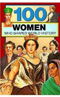 100 Women Who Shaped World History