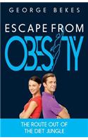 Escape from Obesity