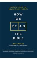 How We Read The Bible