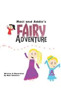 Maci and Addie's Fairy Adventure