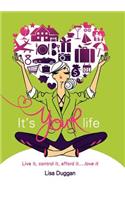 It's Your Life