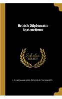 British Dilplomatic Instructions