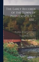 Early Records of the Town of Providence, V. I-XXI ..; 17