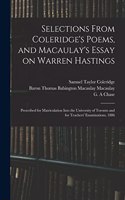 Selections From Coleridge's Poems, and Macaulay's Essay on Warren Hastings