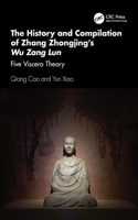 History and Compilation of Zhang Zhongjing's Wu Zang Lun