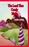 The Land That Candy Made.