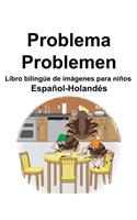 Español-Holandés Problema/Problemen Libro bilingüe de imágenes para niños