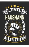 Bester Hausmann aller Zeiten: Notizbuch, Notizblock, Geschenk Buch mit 110 linierten Seiten