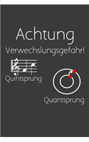 Achtung Verwechslungsgefahr Quintsprung Quantsprung: Liniertes DinA 5 Notizbuch für Musikerinnen und Musiker Musik Notizheft