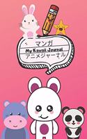 My Kawaii Journal - Kawaii Themed Journal And Sketchbook - 120 Pages 6x9
