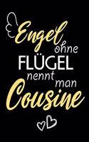 Engel Ohne Flügel Nennt Man Cousine