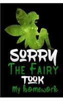 sorry the fairy took my homework: funny first day of school gift for preschool - Pre-K back to school Lined Notebook / Diary / Journal To Write In for Back to School gift for boys, g