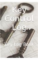 Key Control Log: Key Log Book