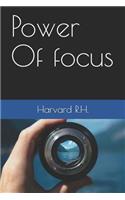 Power Of focus