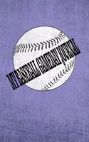 My Baseball Gameday Journal: 6 x 9 80 Pages