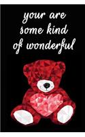 You Are Some Kind of Wonderful