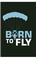 Born to Fly