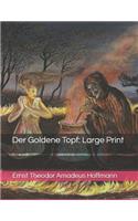 Der Goldene Topf: Large Print