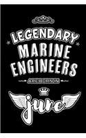 Legendary Marine Engineers are born in June