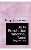 de la Revolution Francoise, Tome Premier