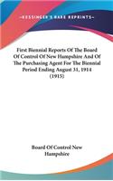 First Biennial Reports Of The Board Of Control Of New Hampshire And Of The Purchasing Agent For The Biennial Period Ending August 31, 1914 (1915)