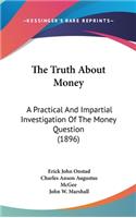 The Truth about Money