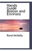 Handy Guide Boston and Environs: (English)