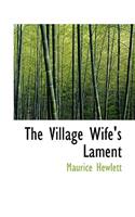 The Village Wife's Lament: (English)