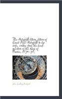 The Hatzfeldt Letters, Letters of Count Paul Hatzfeldt to His Wife, Written from the Head-Quarters O