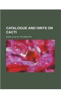 Catalogue and Hints on Cacti: (English)