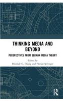 Thinking Media and Beyond