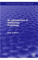 An Introduction to Attribution Processes