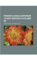 Pennsylvania Superior Court Reports Volume 69