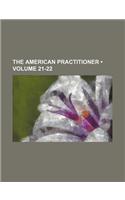 The American Practitioner (Volume 21-22): (English)