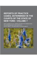 Abbott's Practice Cases Volume 7
