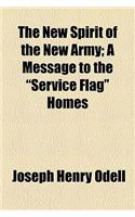 The New Spirit of the New Army; A Message to the 