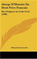 Abrege D'Histoire Du Droit Prive Francais