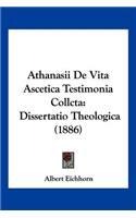 Athanasii De Vita Ascetica Testimonia Collcta