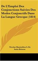 de L'Emploi Des Conjonctions Suivies Des Modes Conjonctifs Dans La Langue Grecque (1814)