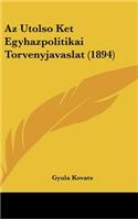 AZ Utolso Ket Egyhazpolitikai Torvenyjavaslat (1894)
