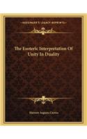 The Esoteric Interpretation of Unity in Duality