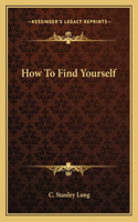 How To Find Yourself