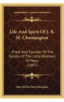 Life and Spirit of J. B. M. Champagnat