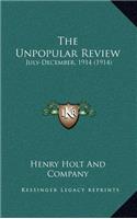 The Unpopular Review: July-December, 1914 (1914)
