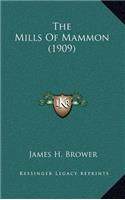 The Mills of Mammon (1909)