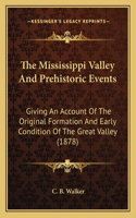 Mississippi Valley And Prehistoric Events