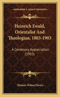 Heinrich Ewald, Orientalist And Theologian, 1803-1903