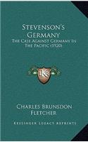 Stevenson's Germany: The Case Against Germany In The Pacific (1920)